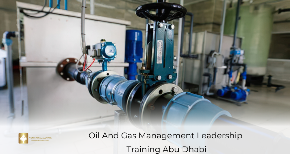 Oil And Gas Management Leadership Training Abu Dhabi